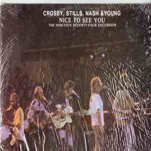 Crosby, Stills, Nash & Young - Nice To See You: The Nineteen Seventy-Four E ...