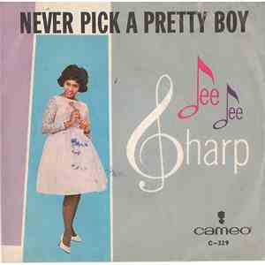 Dee Dee Sharp - Never Pick A Pretty Boy / He's No Ordinary Guy