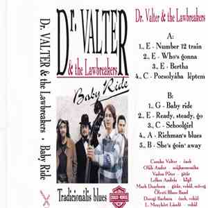 Dr. Valter & The Lawbreakers - Baby Ride (Tradicionális Blues)