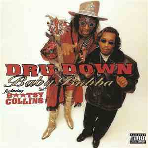 Dru Down Featuring Bootsy Collins - Baby Bubba