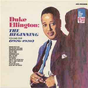 Duke Ellington And His Orchestra - The Beginning Volume One (1926 - 1928)