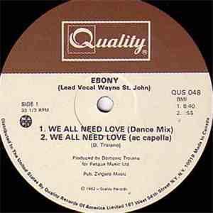 Ebony  - We All Need Love