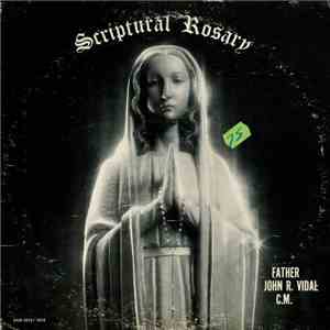 Father John R. Vidal C.M. - Scriptural Rosary