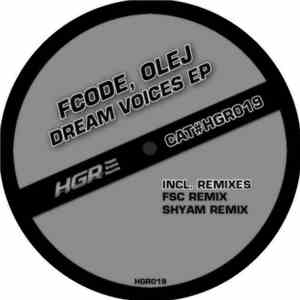 Fcode, Olej - Dream Voices EP