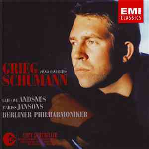 Grieg - Schumann / Leif Ove Andsnes, Mariss Jansons, Berliner Philharmonike ...