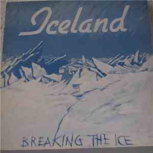 Iceland - Breaking The Ice
