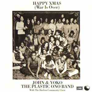 John & Yoko And The Plastic Ono Band - Happy Xmas (War Is Over)