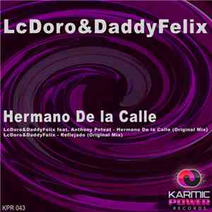LcDoro&DaddyFelix Feat. Anthony Poteat - Hermano De La Calle