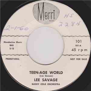 Lee Savage  - Teen-Age World / Riders In The Sky