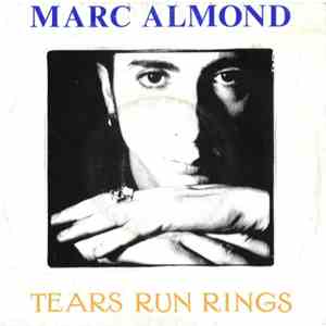 Marc Almond - Tears Run Rings