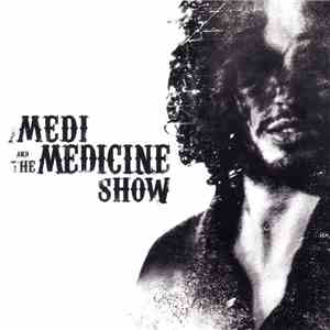 Medi And The Medicine Show - Medi And The Medicine Show