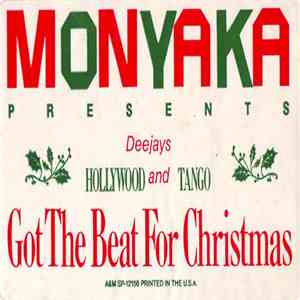 Monyaka Presents Deejays Hollywood And Tango - Got The Beat For Christmas
