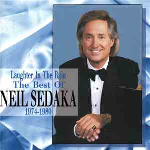 Neil Sedaka - Laughter In The Rain - The Best Of Neil Sedaka 1974-1980