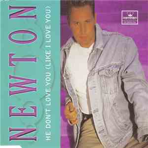 Newton  - He Don't Love You (Like I Love You)