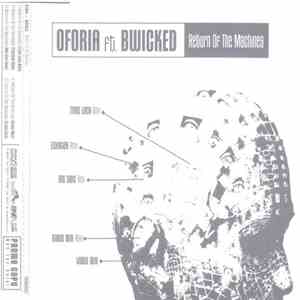 Oforia Feat. Bwicked - Return Of The Machines EP
