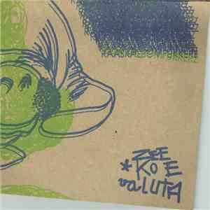 Raaskalbomfukkerz - Zeekoe Valuta
