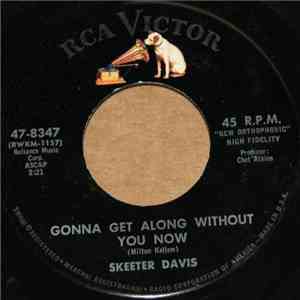 Skeeter Davis - Gonna Get Along Without You Now / Now You're Gone