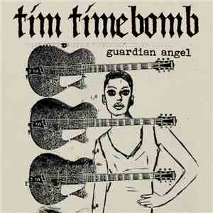 Tim Timebomb - Guardian Angel