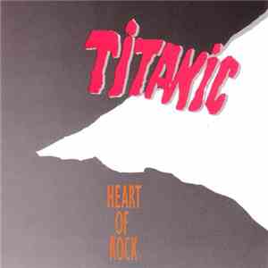 Titanic  - Heart Of Rock