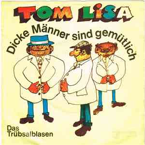 Tom Lisa - Dicke Männer Sind Gemütlich