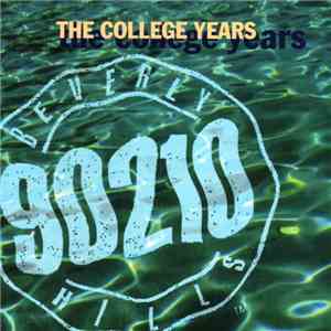Various - Beverly Hills, 90210 - The College Years