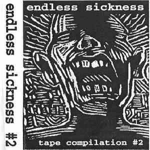 Various - Endless Sickness Tape Compilation #2