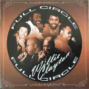 Willie Clayton - Full Circle