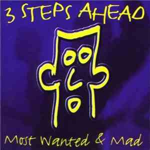 3 Steps Ahead - Most Wanted & Mad (Digital Version)