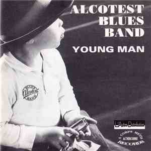 Alcotest Blues Band - Young Man