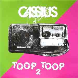 Cassius - Toop Toop 2