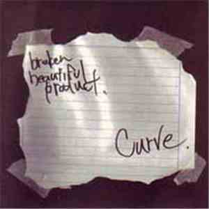 Curve  - Broken Beautiful Product