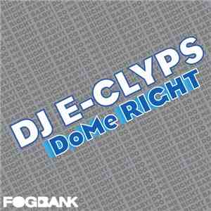 DJ E-Clyps - DoMe Right