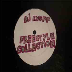 DJ Enuff - Freestyle Collection
