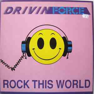 Drivin' Force - Rock This World