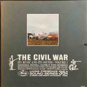 Eastman Wind Ensemble ,  Frederick Fennell, Martin Gabel - The Civil War (Its Music And Its Sounds, Volume 1)