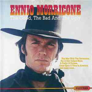 Ennio Morricone - The Good, The Bad And The Ugly