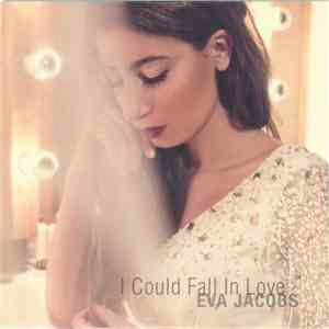 Eva Jacobs - I Could Fall In Love