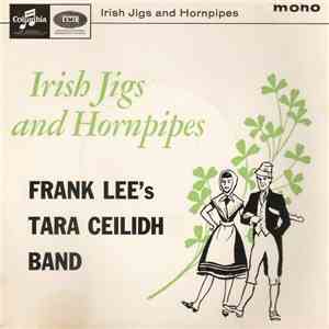 Frank Lee's Tara Ceilidh Band - Irish Jigs And Hornpipes