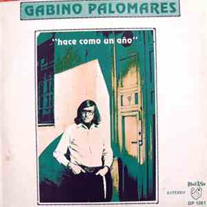 Gabino Palomares - Hace Como Un Ano