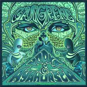 Gangrene  - Vodka & Ayahuasca
