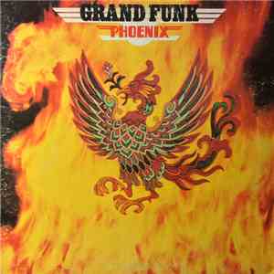Grand Funk - Phoenix