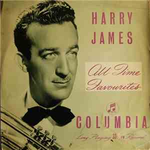 Harry James And His Orchestra - All-Time Favorites By Harry James