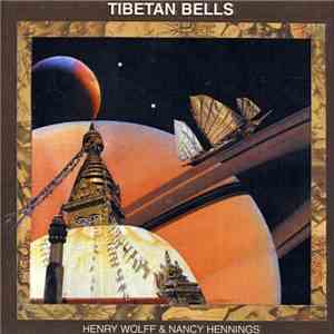Henry Wolff & Nancy Hennings - Tibetan Bells