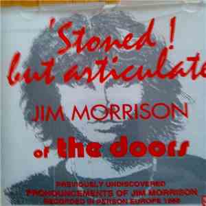 Jim Morrison - Stoned But Articulate