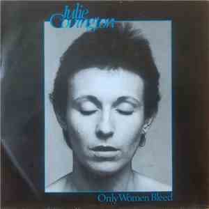 Julie Covington - Only Women Bleed