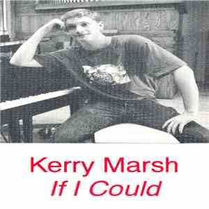 Kerry Marsh - If I Could