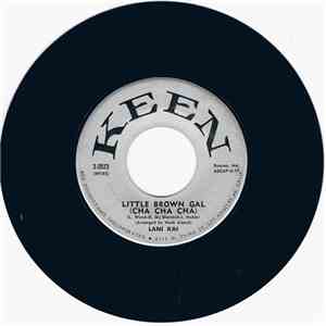 Lani Kai - Little Brown Gal (Cha Cha Cha)