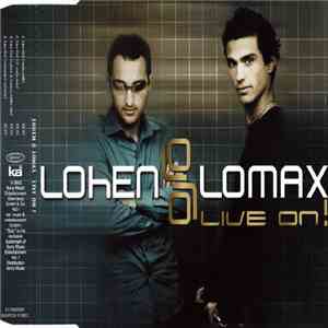 Lohen & Lomax - Live On!