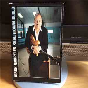 Mark Knopfler - Silvertown Blues