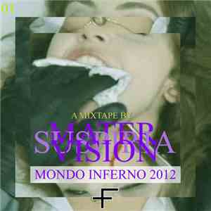 Mater Suspiria Vision - Mondo Inferno 2012